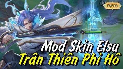 mod skin elsu trấn thiên phi hồ full hiệu ứng liên quân mobile mùa 1