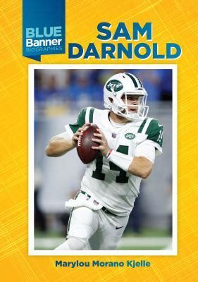 Sam Darnold (Blue Banner Biographies, 15) by Marylou Morano Kjelle ...