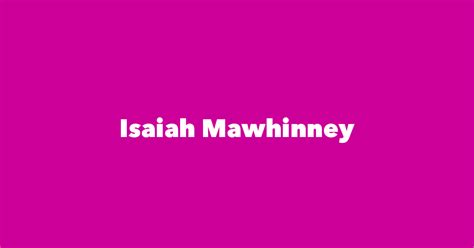 Isaiah Mawhinney Spouse Children Birthday And More