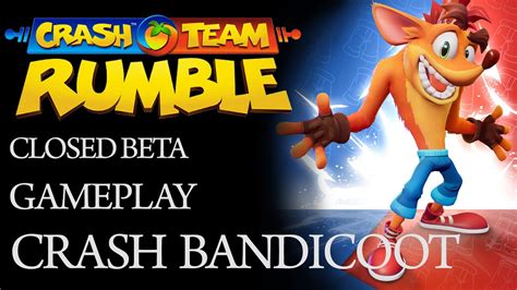 Crash Team Rumble Crash Bandicoot Gameplay Closed Beta Youtube