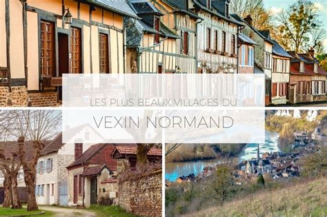 Les 3 Plus Beaux Villages Du Vexin Normand Villages Et Patrimoine