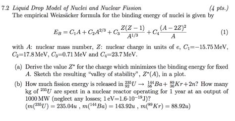 Solved 7.2 Liquid Drop Model of Nuclei and Nuclear Fission | Chegg.com