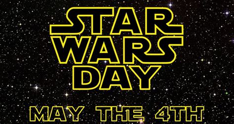 Hoy Se Celebra Alrededor Del Mundo El Día Mundial De Star Wars