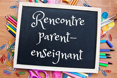 Pour Une Rencontre Parent Enseignant Enrichissante Centre De Services