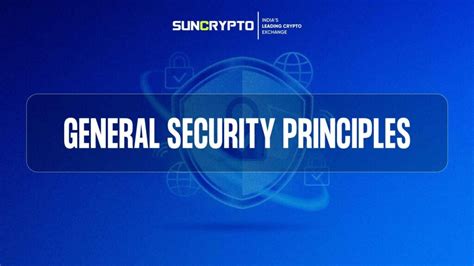 General Security Principles To Reduce Risks | SunCrypto Academy