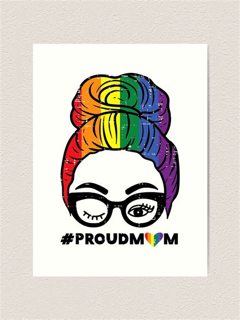 Proud Mom Messy Hair Bun Lgbtq Rainbow Flag Gay Pride Ally Art Print