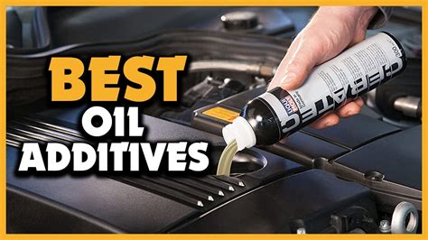 Top Best Oil Additives Review In Youtube