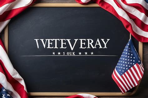 Happy Veterans Day Concept American Flags Against A Blackboard