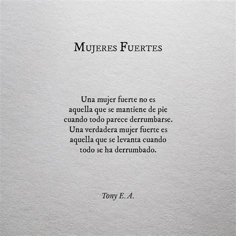 Mujeres Fuertes Tony E A Self Love Quotes Strong Women