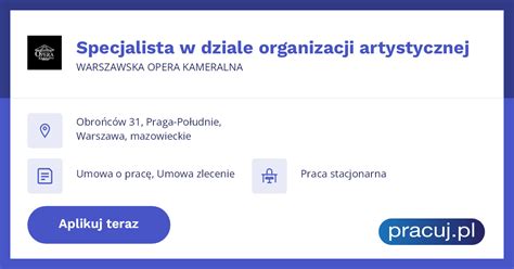 Oferta Pracy Specjalista W Dziale Organizacji Artystycznej Warszawska