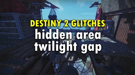 Destiny Hidden Area On Twilight Gap Glitch Youtube