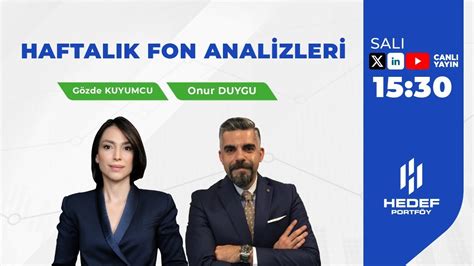 Haftalık Fon Analizleri Gözde Kuyumcu ve Onur Duygu YouTube