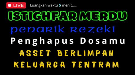 Lantunan Merdu Istighfar Penarik Rezeki Paling Mustajab Istighfar