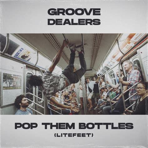 Pop Them Bottles Litefeet Youtube Music