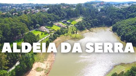 V O Conhe A O Bairro De Aldeia Da Serra Sp Youtube