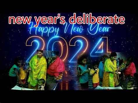 New Year S Deliberate Youtube