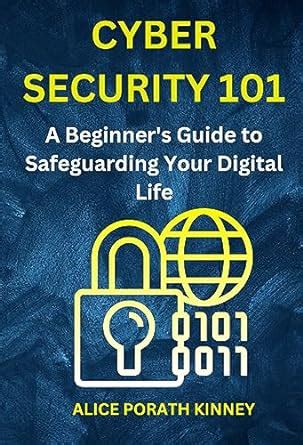 Amazon CYBER SECURITY 101 A Beginner S Guide To Safeguarding Your