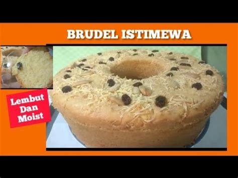 RESEP DAN CARA MEMBUAT KUE BRUDEL Lembut Dan Moist MarJo Kuman YouTube