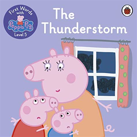 The Thunderstorm By Peppa Pig Goodreads