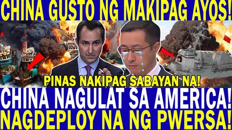 CHINA NAGULAT SA AMERICA NAGDEPLOY NA NG PWERSA PINAS NAKIPAG SABAYAN