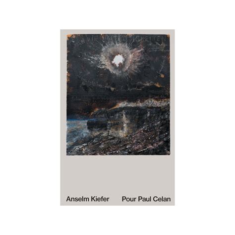 Anselm Kiefer Pour Paul Celan Dessinoriginal