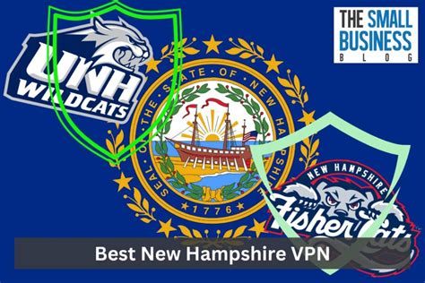 The Best Vpns For Small Businesses In New Hampshire Marketing Scoop