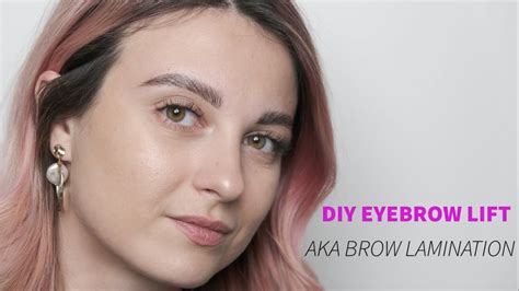 Diy Eyebrow Lift Aka Brow Lamination Step By Step Tutorial Youtube