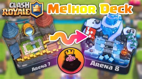 MELHOR DECK PARA ARENA 7 E ARENA 8 ATUALIZADO YouTube