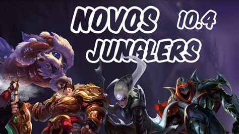 Novos Antigos Jungles Do Patch Youtube