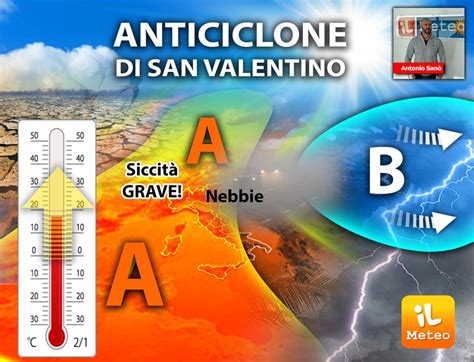 Meteo anticiclone di San Valentino per 10 giorni siccità record