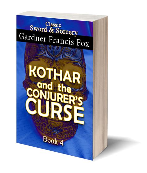 Kothar And The Conjurer S Curse Sword And Sorcery New Edition Reprint 072 — The Gardner