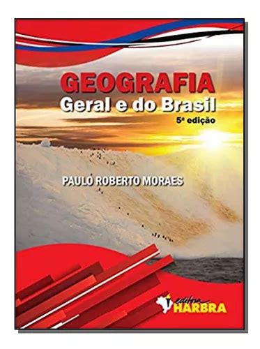 Geografia Geral E Do Brasil 04 Volumes 05ed 17 Harbra Frete grátis