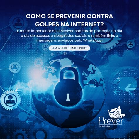 Como Se Prevenir Contra Os Golpes Na Internet