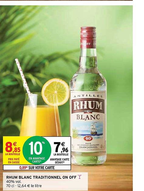 Promo Rhum Blanc Traditionnel On Off Chez Intermarch Hyper Icatalogue Fr