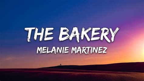 Melanie Martinez The Bakery Lyrics Youtube Music