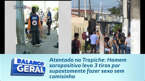 Atentado No Trapiche Homem Soropositivo Leva Tiros Por Supostamente