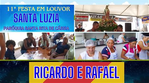 11ª FESTA EM LOUVOR A SANTA LUZIA PARÓQUIA SANTA RITA DE CÁSSIA