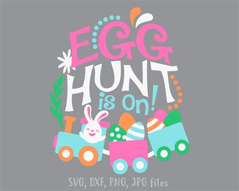 Egg Hunt Svg Egg Hunt Is ON Svg Easter Cut Files Hunting Etsy