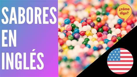 Sabores en Inglés - YouTube