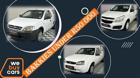 Bakkies Under R At We Buy Cars Youtube