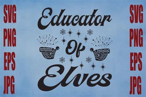 Educator Of Elves Svg Graphic By Creative Svg Files Creative Fabrica