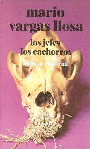 Los Jefes Los Cachorros Mario Vargas Llosa