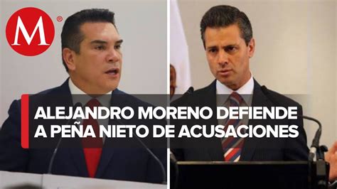 Alejandro Moreno Respalda A Peña Nieto Ante Investigación De Fgr “toda