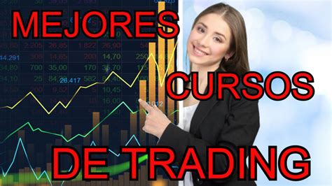 Mejores Cursos Para Aprender Trading