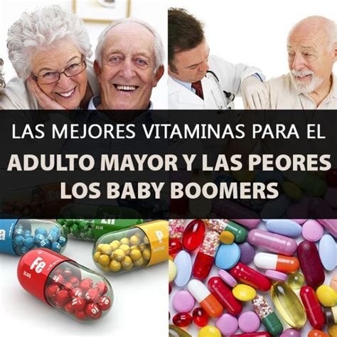 Las Mejores Vitaminas Para El Adulto Mayor A Los 50 60 70 Y 80 La