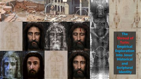 The Shroud Of Turin Empirical Exploration Into Jesus Scriptural