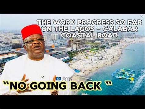 Coastal Road Update Coastal Project Irreversible Dr Dave Umahi Youtube