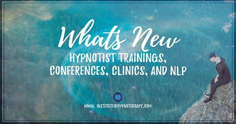 Hypnotist Trainings Conferences Clinics And Nlp Institute Of