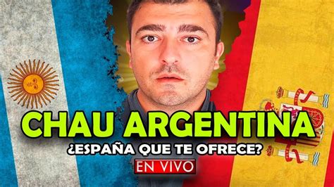 No Hay Salida Espa A Nos Ofrece Mejor Futuro Espa A Argentina