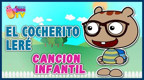 EL COCHERITO LERÉ canción infantil completa con dibujos animados